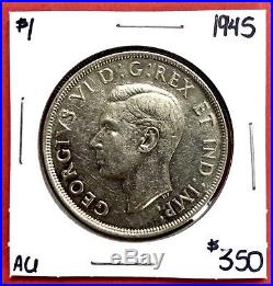 1945 Canada 1 Dollar Silver Coin One Dollar $350 AU